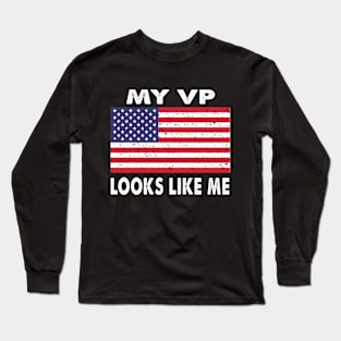 My VP looks like me Long Sleeve T-Shirt